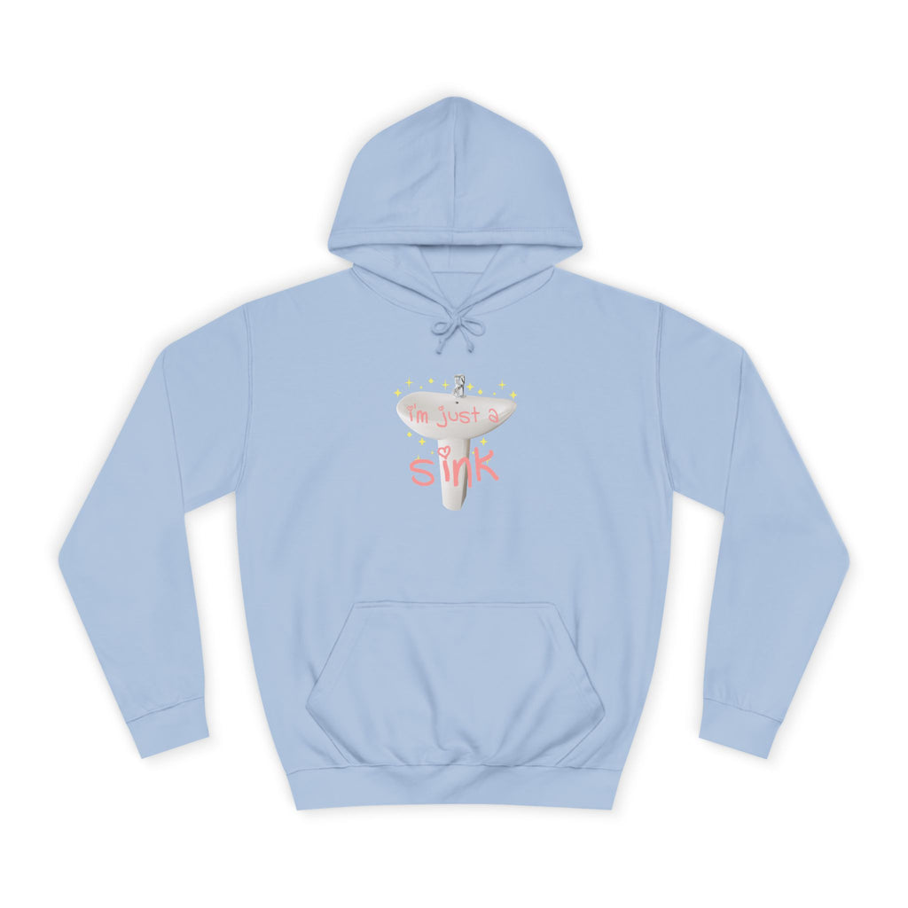 "I'm Just A Sink" Sink - Unisex Artistic College Hoodie