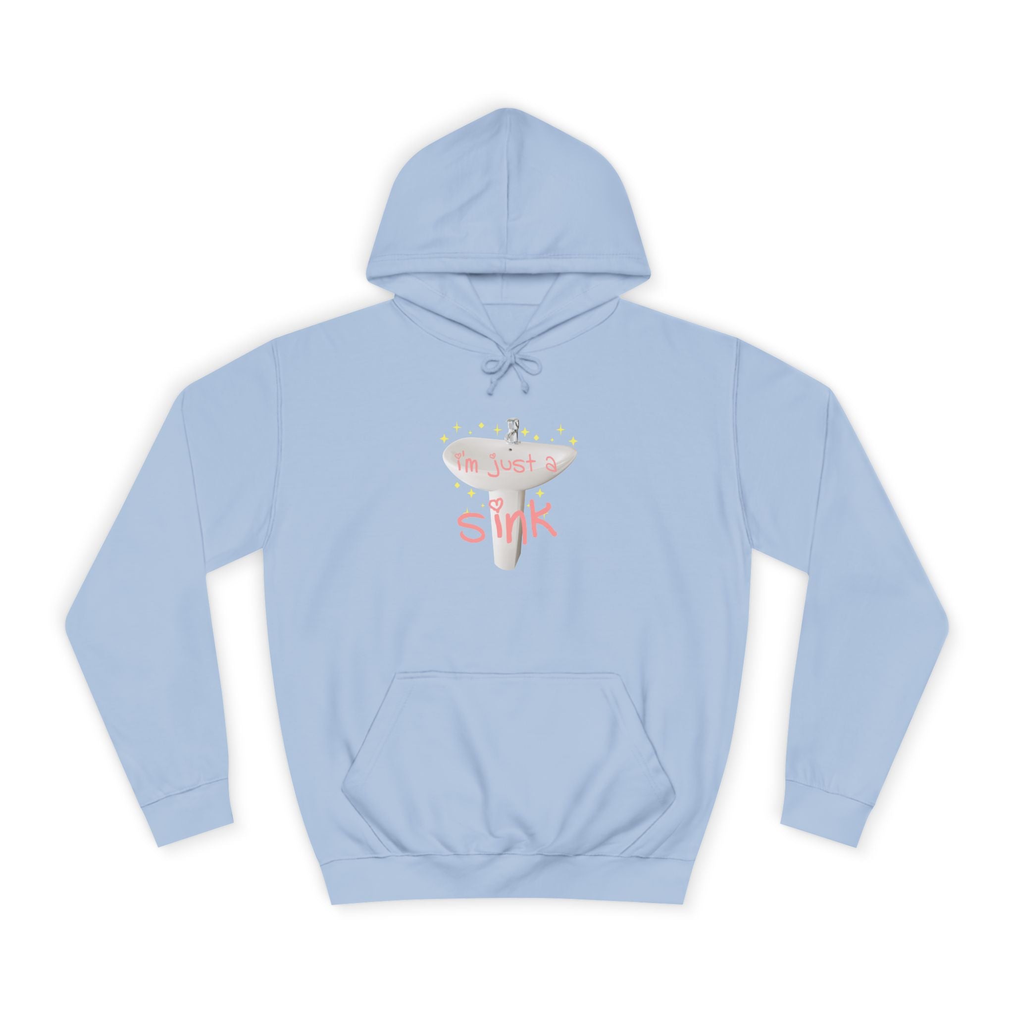 "I'm Just A Sink" Sink - Unisex Artistic College Hoodie