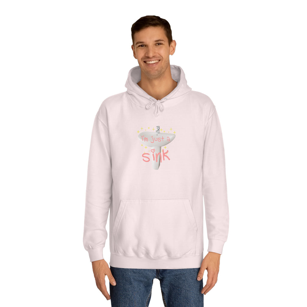 "I'm Just A Sink" Sink - Unisex Artistic College Hoodie
