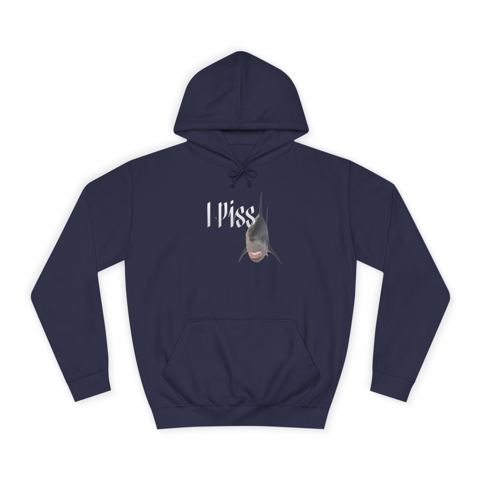 "I Piss" Shark - Unisex Artistic College Hoodie