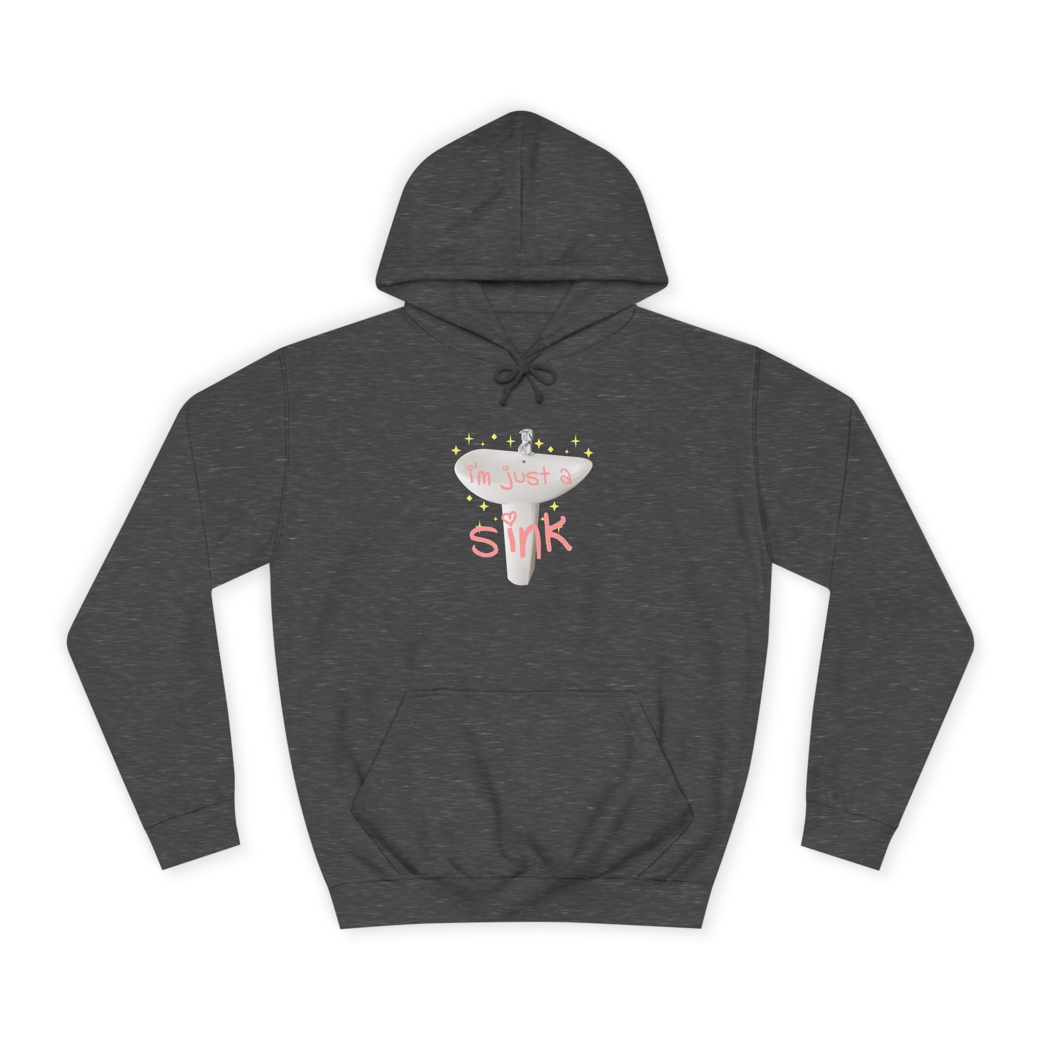 "I'm Just A Sink" Sink - Unisex Artistic College Hoodie