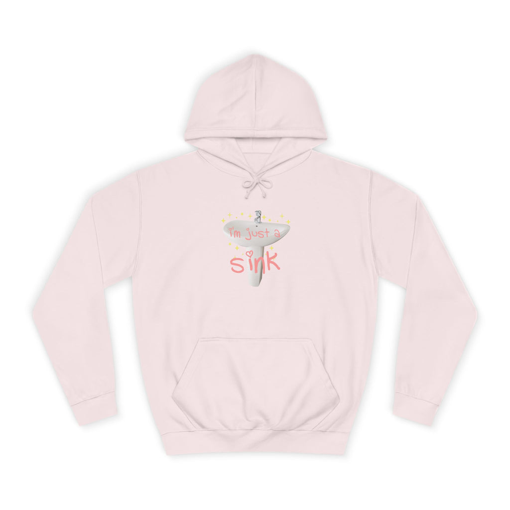 "I'm Just A Sink" Sink - Unisex Artistic College Hoodie