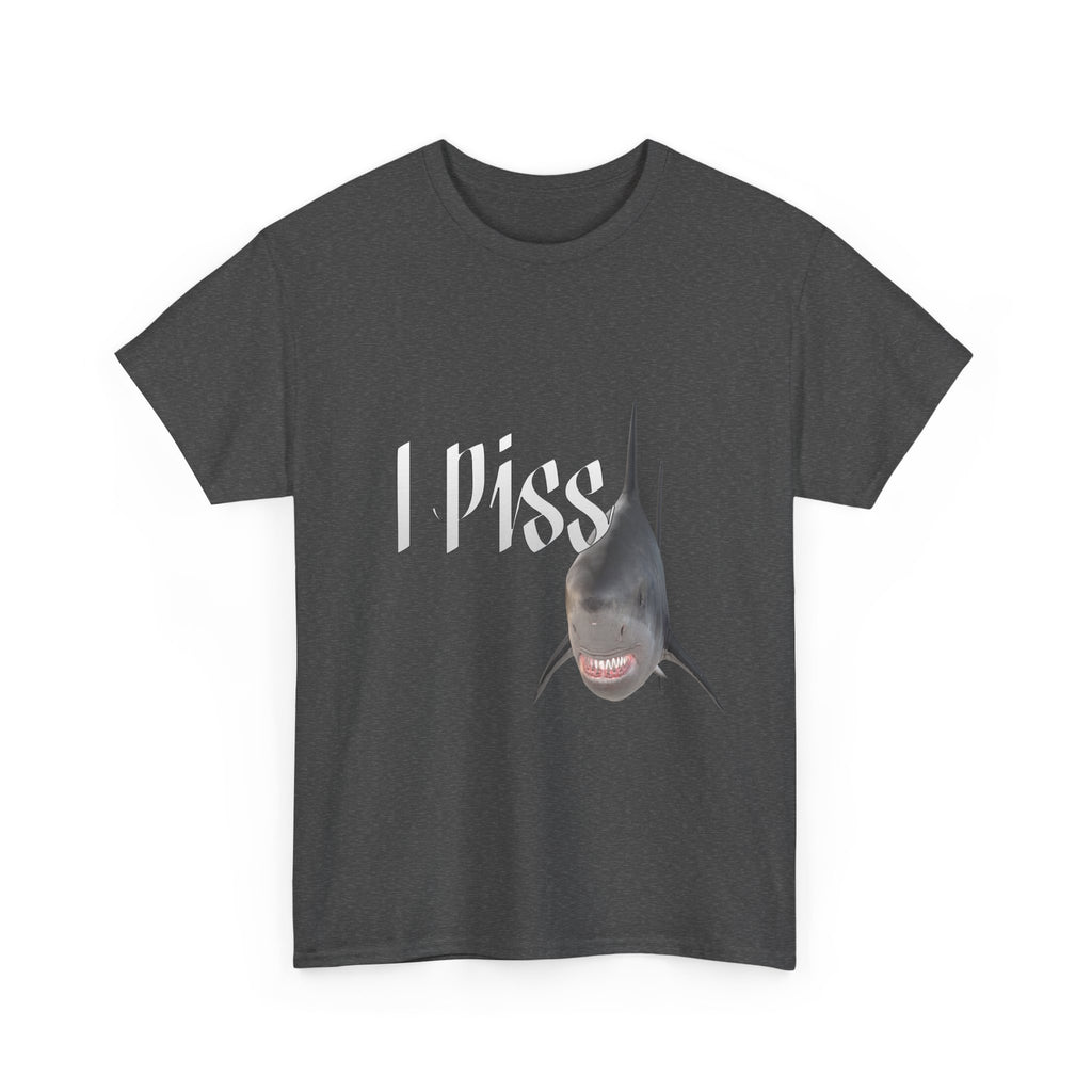 I Piss Shark Tee - Unisex Heavy Cotton