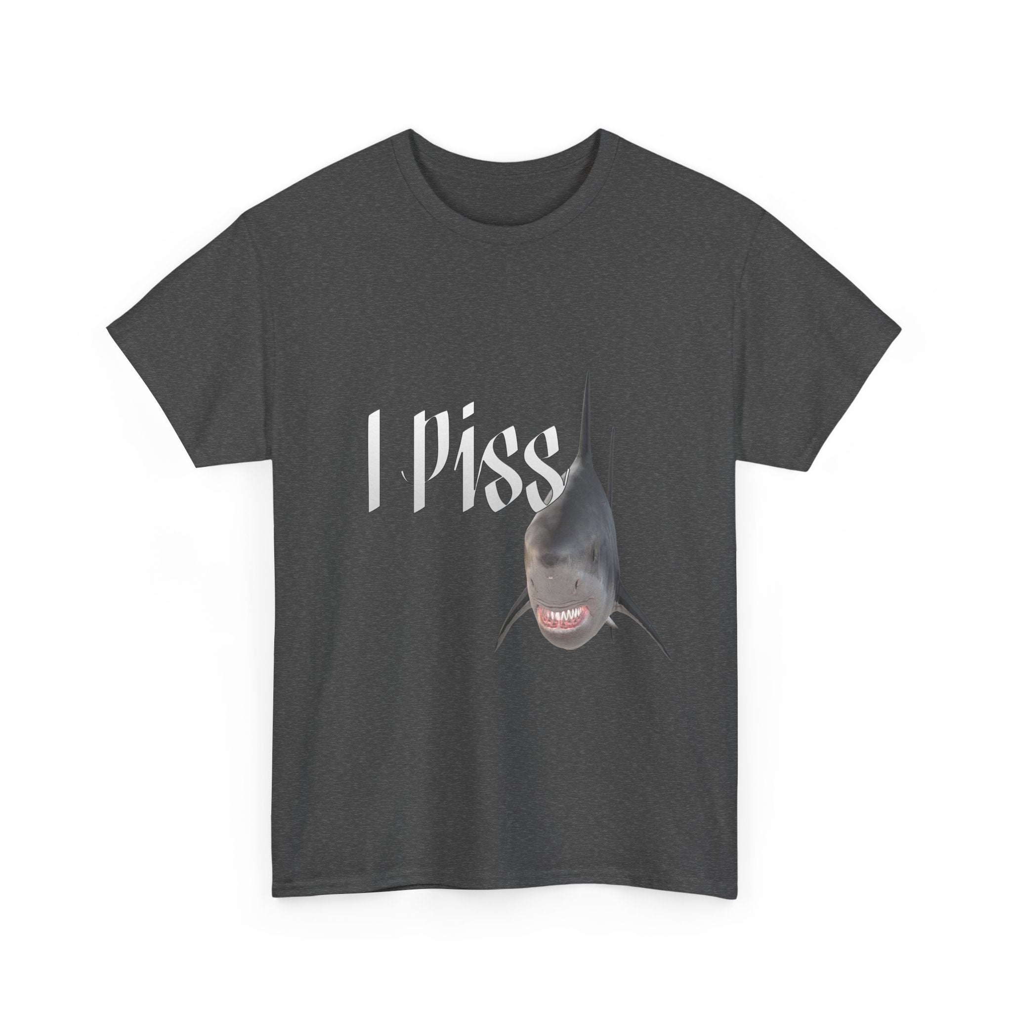 I Piss Shark Tee - Unisex Heavy Cotton