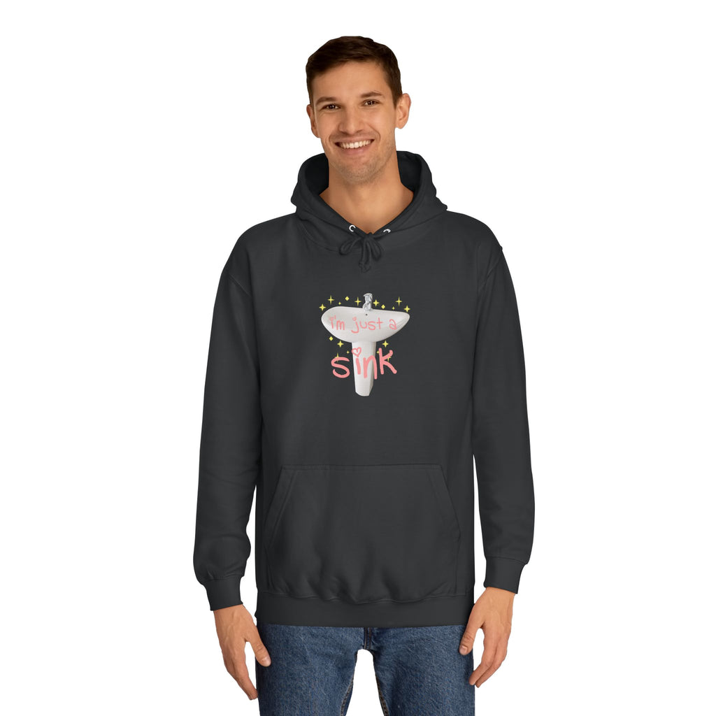 "I'm Just A Sink" Sink - Unisex Artistic College Hoodie