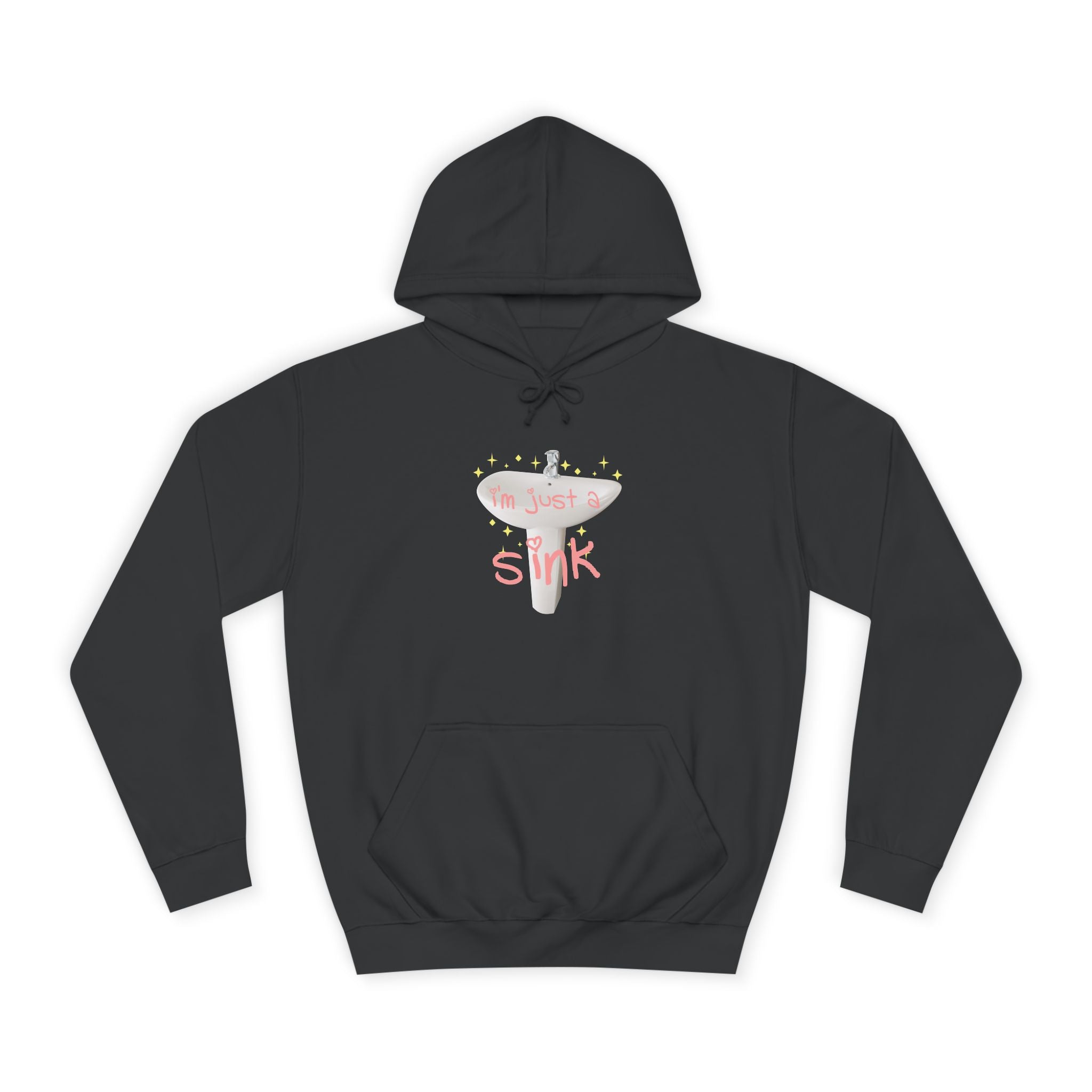 "I'm Just A Sink" Sink - Unisex Artistic College Hoodie