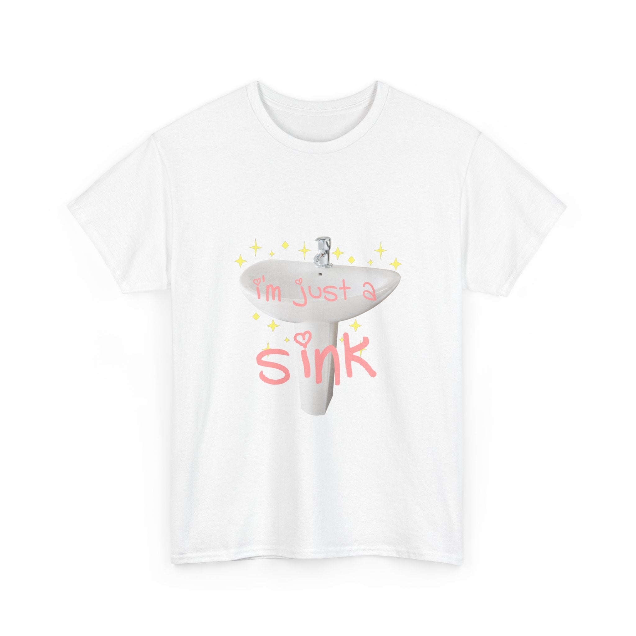 I'm Just A Sink Tee - Unisex Heavy Cotton